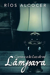 Cuentos a la luz de mi lámpara