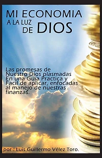 MI ECONOMÍA A LA LUZ DE DIOS