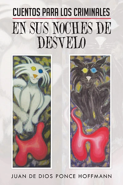 CUENTOS PARA LOS CRIMINALES EN SUS NOCHES DE DESVELO