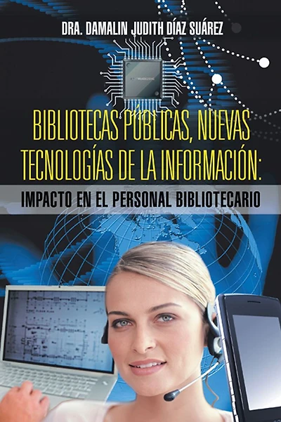 BIBLIOTECAS PÚBLICAS, NUEVAS TECNOLOGÍAS DE LA INFORMACIÓN: IMPACTO EN EL PERSONAL BIBLIOTECARIO