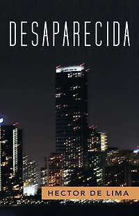 DESAPARECIDA: Novela