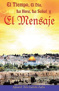 El tiempo, el día, la hora, la señal y el mensaje