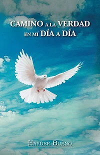 CAMINO A LA VERDAD EN MÍ DÍA A DÍA
