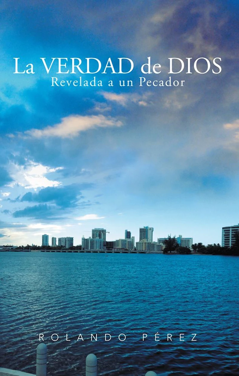 La VERDAD de DIOS Revelada a un Pecador