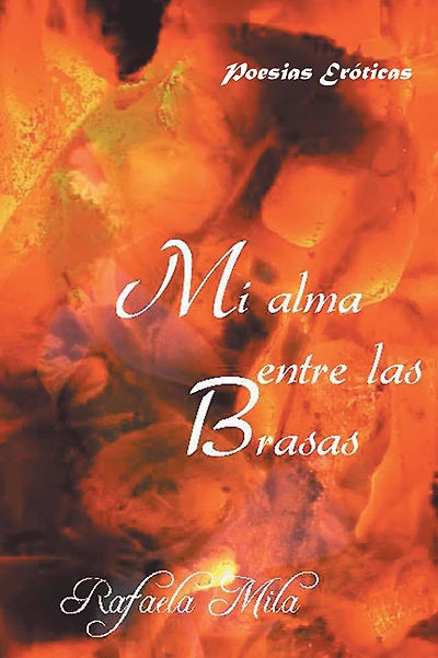 Mi alma entre las brasas