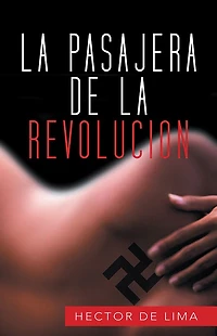 LA PASAJERA DE LA REVOLUCION