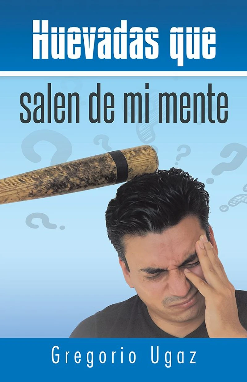 Huevadas que salen de mi mente