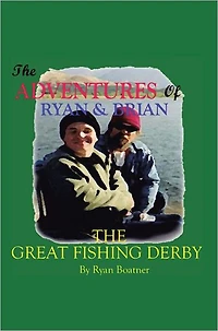 The Adventures of Ryan & Brian: The Great Fishing Derby