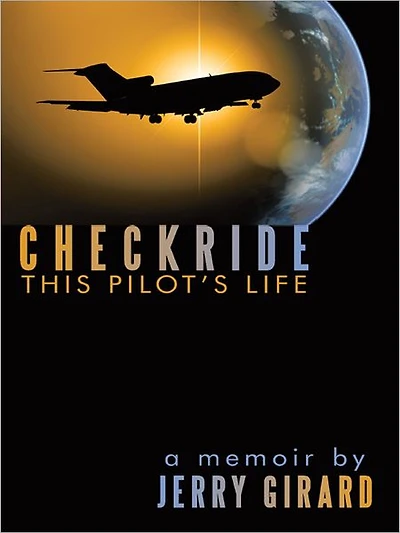 Checkride: This Pilot's Life