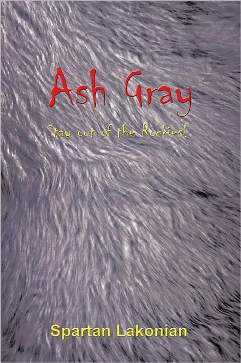 Ash Gray: Stay out of the Rockies!