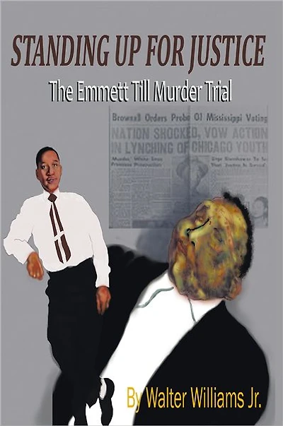 STANDING UP FOR JUSTICE: The Emmett Till Murder Trial