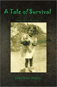 A Tale of Survival: Memoir of an Hispanic Woman