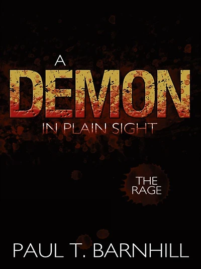 A Demon in Plain Sight: The Rage
