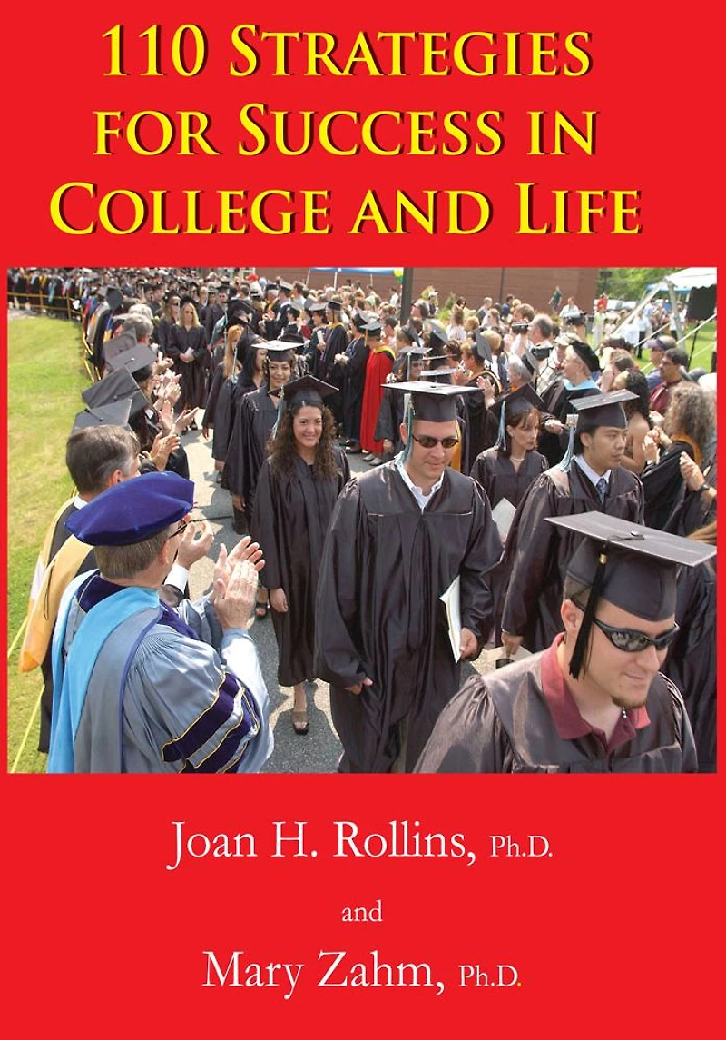 110 Strategies for Success in College and Life