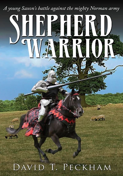 Shepherd Warrior: A young Saxon's battle against the mighty Norman army