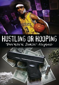 Hustling or Hooping