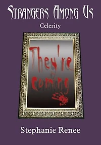 Strangers Among Us: Celerity
