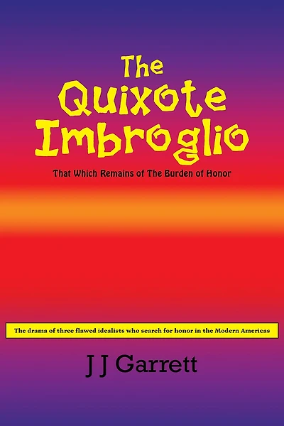 The Quixote Imbroglio: That Which Remains of The Burden of Honor