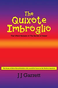 The Quixote Imbroglio: That Which Remains of The Burden of Honor