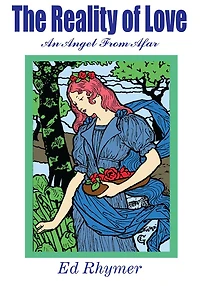 The Reality of Love: An Angel From Afar