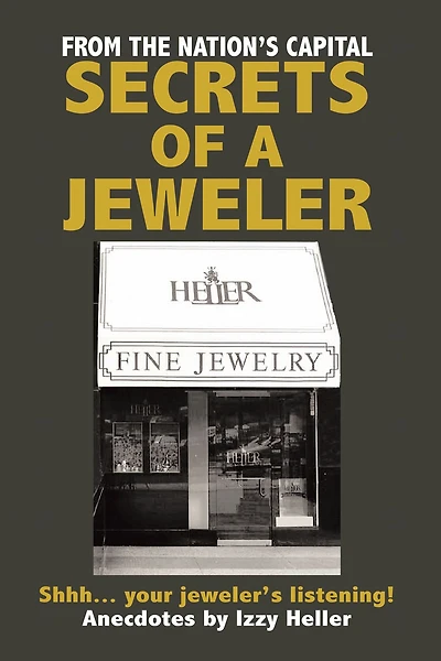 Secrets of a Jeweler: Shhh... your jeweler's listening!