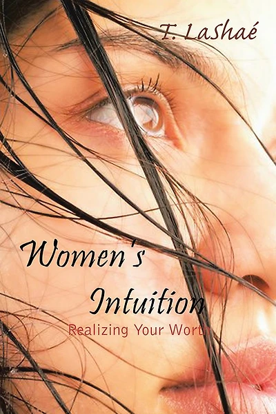 Women's Intuition: Realizing Your Worth