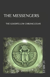 The Goodfellow Chronicles: The Messengers