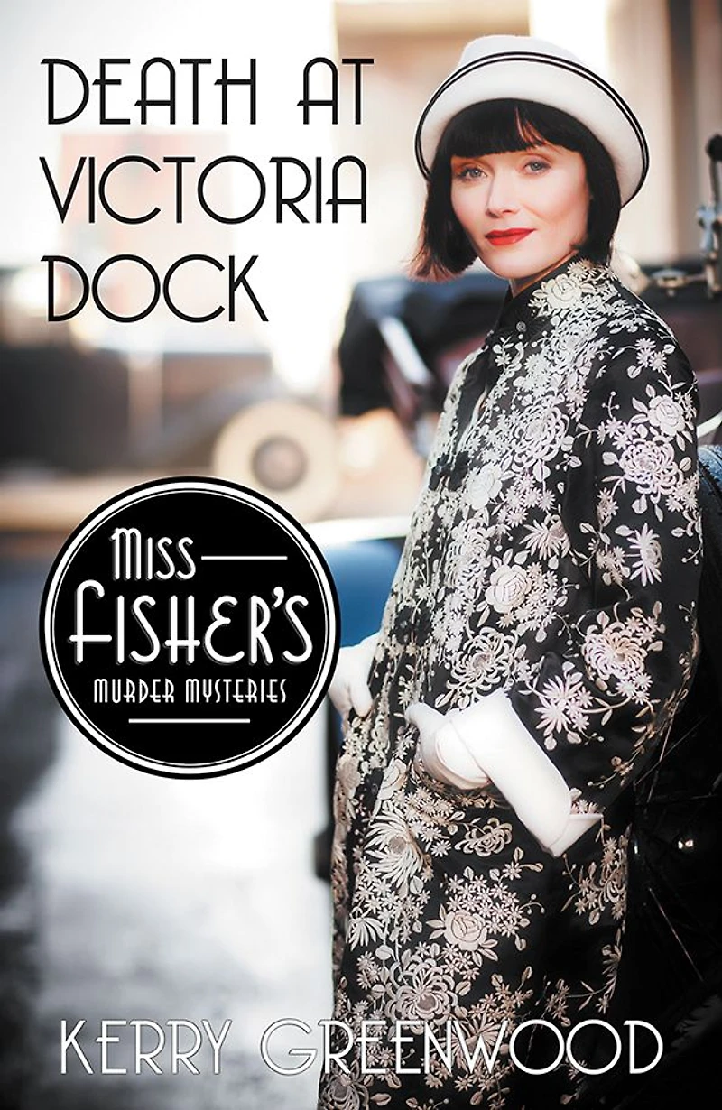 Death at Victoria Dock (Phryne Fisher Series #4)