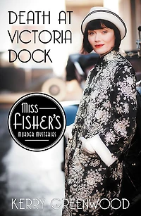 Death at Victoria Dock (Phryne Fisher Series #4)