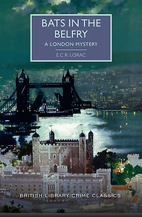 Bats the Belfry: A London Mystery