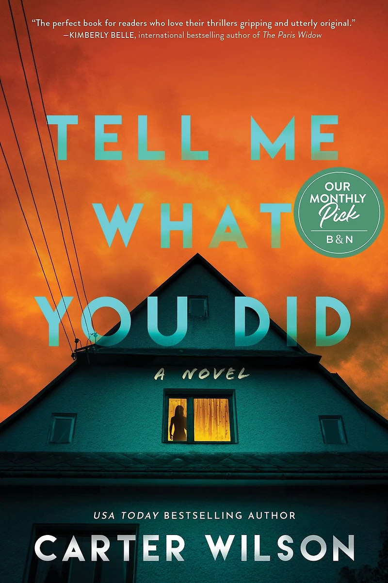 Tell Me What You Did: A Novel