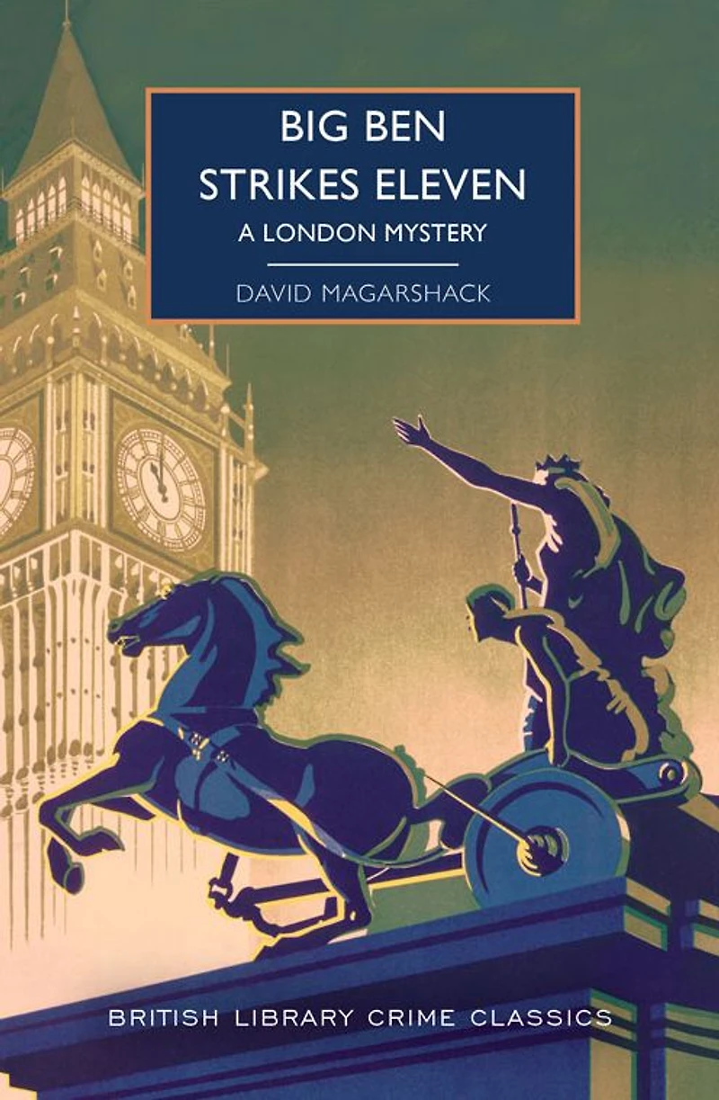 Big Ben Strikes Eleven: A London Mystery