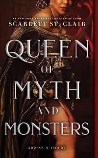 Queen of Myth and Monsters (Adrian X Isolde Series #2)