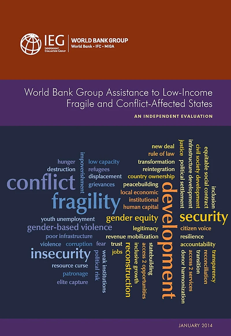 World Bank Group Assistance to Low-Income Fragile and Conflict-Affected States: An Independent Evaulation