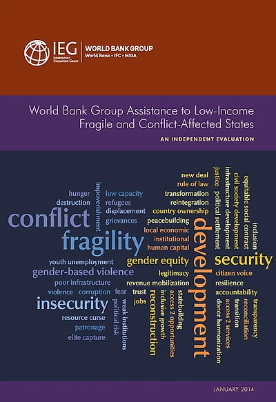 World Bank Group Assistance to Low-Income Fragile and Conflict-Affected States: An Independent Evaulation
