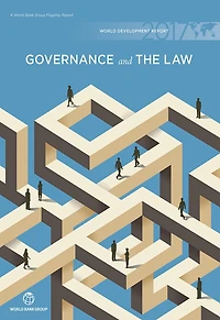 World Development Report 2017: Governance and the Law