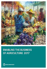 Enabling the Business of Agriculture 2017