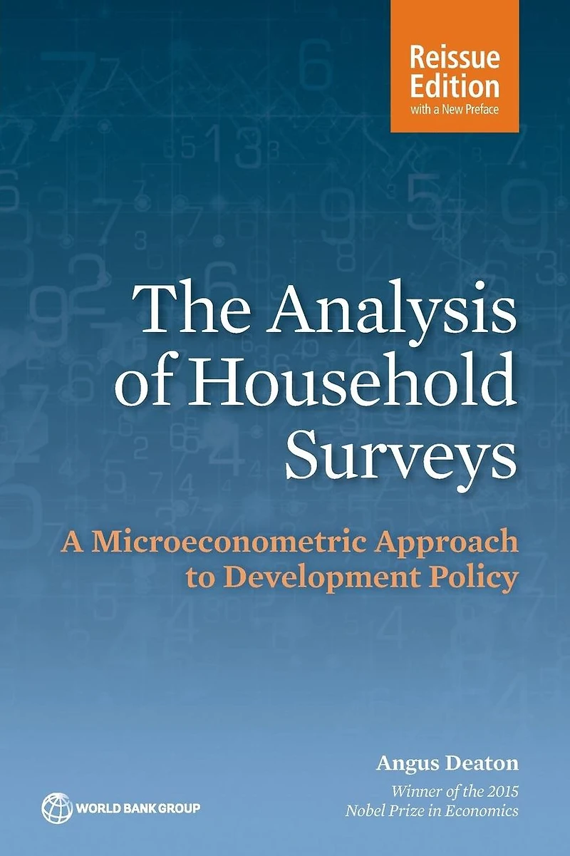 The Analysis of Household Surveys (Reissue Edition with A New Preface): Microeconometric Approach to Development Policy