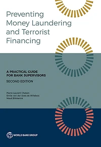 Preventing Money Laundering and Terrorist Financing, Second Edition: A Practical Guide for Bank Supervisors