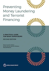 Preventing Money Laundering and Terrorist Financing, Second Edition: A Practical Guide for Bank Supervisors