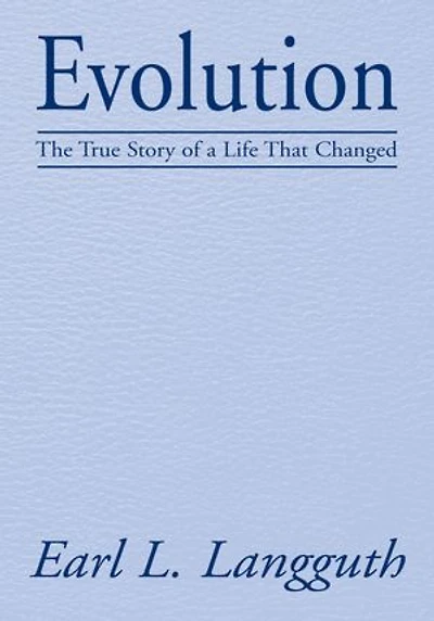 Evolution: The True Story of a Life That Changed