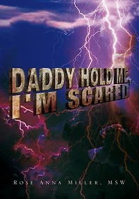 Daddy Hold Me, I'm Scared