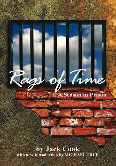 Rags of Time: A Season in Prison