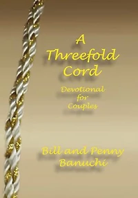 A Threefold Cord: Devotional for Couples