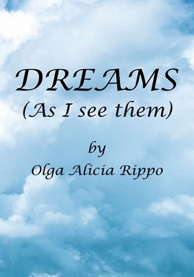 DREAMS (As I see them)