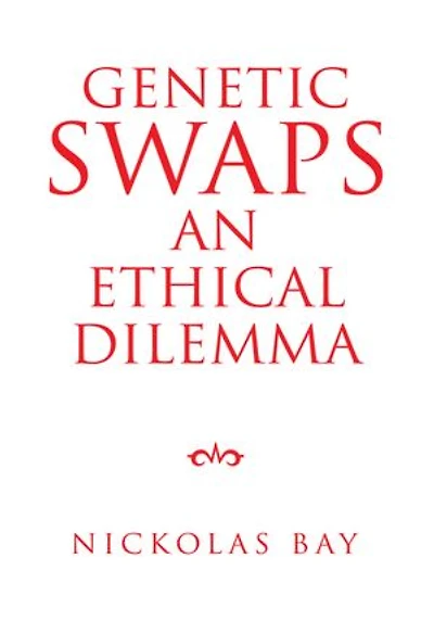 Genetic Swaps an Ethical Dilemma