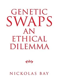 Genetic Swaps an Ethical Dilemma