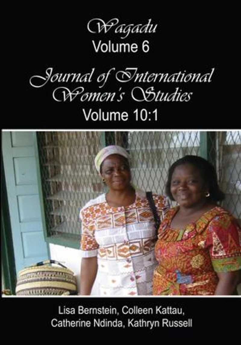 Wagadu (Volume 6) Journal of International Women's Studies (Volume 10:1)