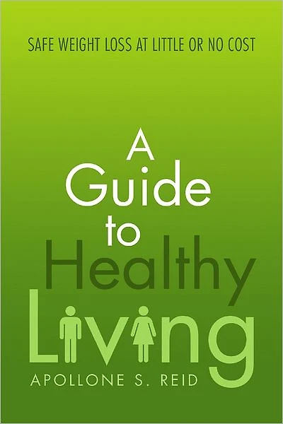 A Guide to Healthy Living: Safe Weight Loss at Little or No Cost