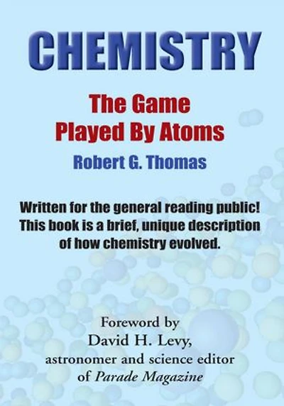 Chemistry - The Game Played by Atoms